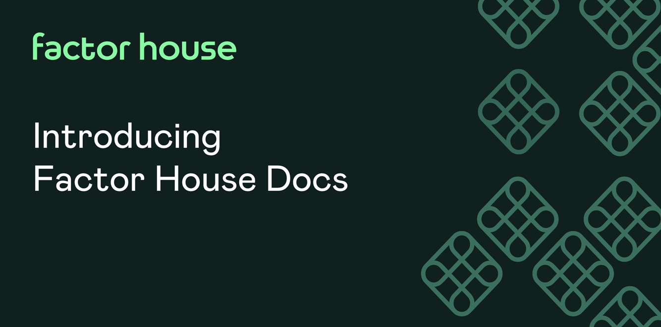 Introducing Factor House Docs